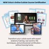 Erica's Online Cuticle Course Certification